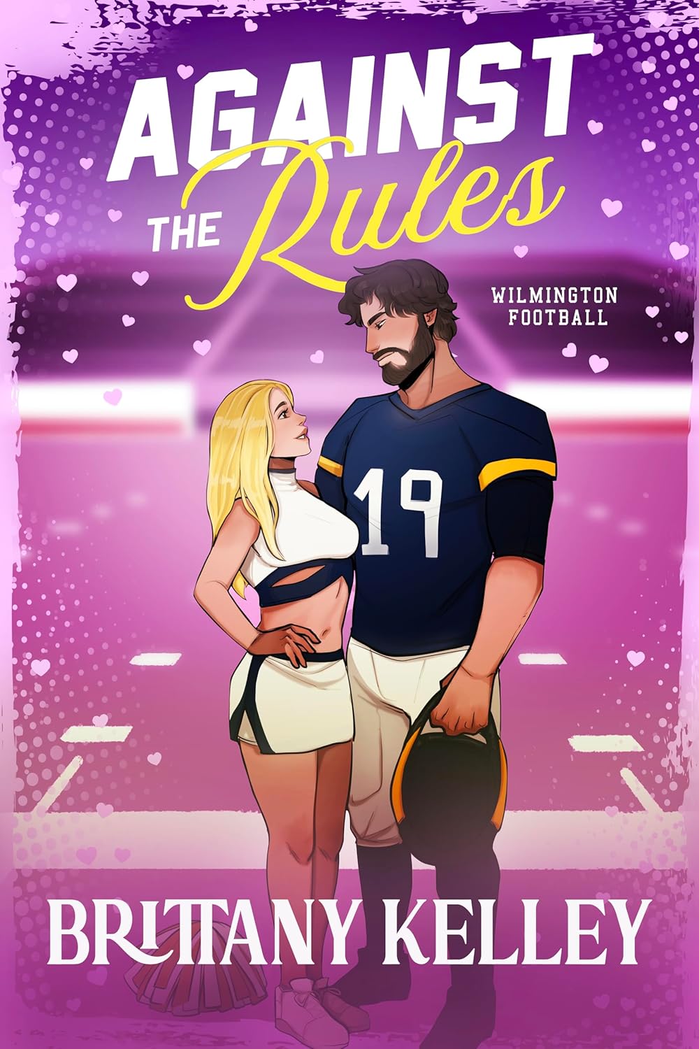 Against the Rules (Wilmington Football, #2)