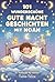 Gute Nacht, Noah – 101 personalisierte Gutenachtgeschichten für süße Träume: Liebevolle Einschlafgeschichten für Kinder von 3–5 Jahren – Ruhige ... ... entspannte Abendroutine (German Edition)