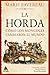 La Horda: Cómo los mongoles...
