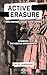 ACTIVE ERASURE: How Empires Erase Their Crimes: Volume III: Windrush The Hostile Environment