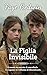 La Figlia Invisibile (La Collezione di Romanzi Vittoriani) (Italian Edition)