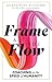 The Frame and The Flow: Coaching at the Speed of Humanity