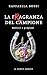 La fragranza del campione (...