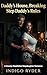 Daddy's House, Breaking Step Daddy's Rules: A Steamy Stepfather Stepdaughter Romance (Short Read Erotica)