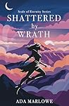 Shattered by Wrath