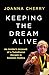 Keeping the Dream Alive: An Insider's Account of a Tumultuous Decade in Scottish Politics