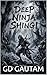 DEEP NINJA SHINGI by GD GAUTAM