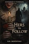 Hers to Follow