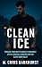 Clean Ice: A Scandalous Hoc...