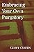 Embracing Your Own Purgatory
