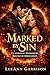 MARKED BY SIN: CLAIMED BY DARKNESS, BOUND BY OBSESSION