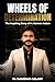 Wheels of Determination: Th...