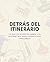 DETRÁS DEL ITINERARIO: LO QUE LOS EXPERTOS SABEN (Y EL INTERNET NO) PARA LOGRAR VIAJES IMPECABLES (Spanish Edition)
