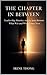 The Chapter In Between: Leadership, Identity, and the Space Between What Was and What Comes Next