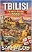 TBILISI TRAVEL GUIDE 2026