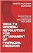 WEALTH MODERN REVOLUTION FOR ATTAINMENT OF FINANCIAL FREEDOM: Guide to Financial Independence Without Working 80 Hours a Week