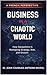 Business In a Chaotic World: How Geopolitics is Reshaping Strategy, Risk, and Growth (Géopolitique d'entreprise Book 4)