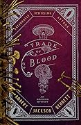 A Trade of Blood