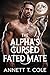 The Alpha’s Cursed Fated Mate: Claimed by the Monster He Was Meant to Kill (Alpha Against Alpha Book 10)