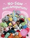 No-Sew Mini Amigu...
