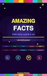 Amazing Facts for...