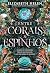 Entre Corais e Espinhos (Beasts of the Briar, #4)