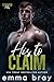 His to Claim: A Steamy Acci...