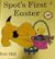 Spot's First Easter