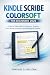 Kindle Scribe Colorsoft for...