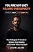 You Are Not Lazy You Are Overcapacity: The Biological Protocol To Release Your Brakes And Finish What You Start (The Continuity Code Book 1)