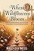 Where Wildflowers Bloom