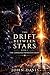 The Drift Between Stars: The Language Beneath Light: Book 2