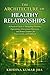 The Architecture of Healthy...