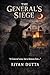 The General's Siege: The Psychological Warfare
