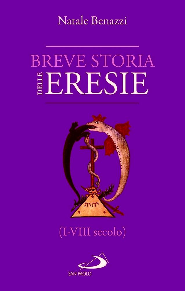 Breve storia delle eresie (I-VIII secolo).