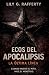 Ecos del apocalipsis. La úl...