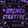 Sirens & Stiletto...