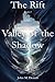 Valley of the Shadow (The Rift)