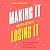 Making It Without Losing It: How to Stay Motivated in a World Where We Are Never Done