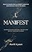 I, Manifest: Manifestation process, truths and myths through stories