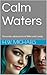 Calm Waters: The erotic adventures of Mike and Candy