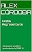 Urabá Representa/te: Aún tenemos una última oportunidad en la CITREP 16 (Spanish Edition)