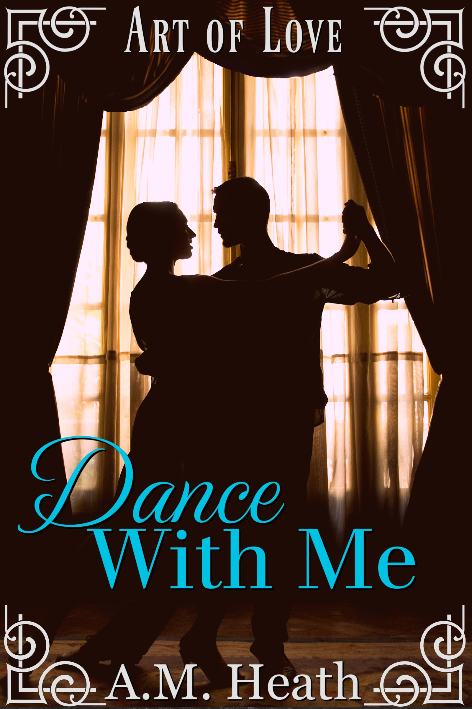 Dance With Me (Art of Love, #1)