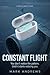 Constant Flight: A Conceptual Aviation Thriller