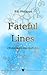 Fateful Lines : Chroniken der Gefühle (German Edition)