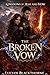 The Broken Vow: The Kingdom of Ash and Vow – Book 2