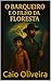 O Barqueiro e o Filho da Floresta (Portuguese Edition)