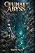 Culinary Abyss: The deeper you go, the stranger the ingredients.
