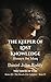 The Keeper of Lost Knowledge: Hunayn ibn Ishaq (Series 22: The Sword of the Caliphate Book 4)