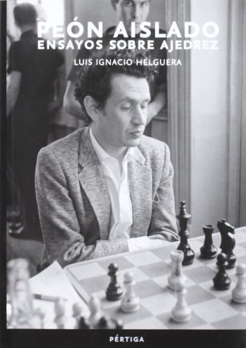 Peón aislado. Ensayos sobre ajedrez